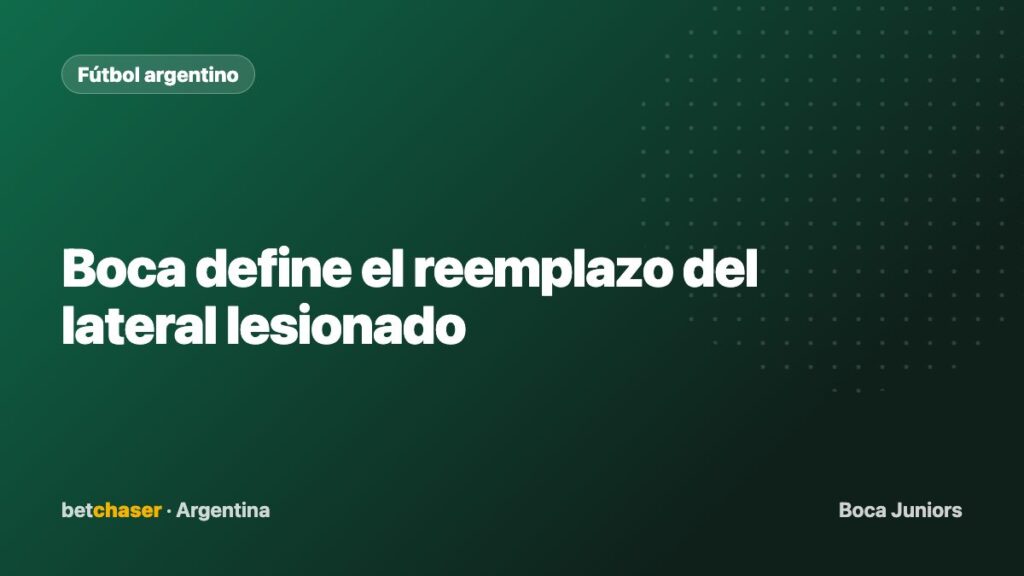Boca define el reemplazo del lateral lesionado